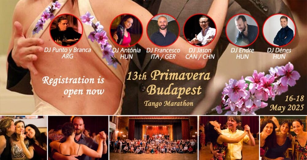 13th Primavera Budapest Tango Marathon 16-18 May...