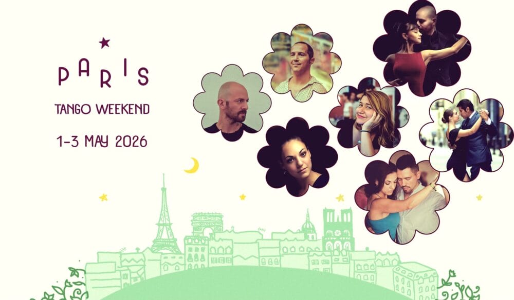 Paris Tango Weekend, Spring Bloom Edition !